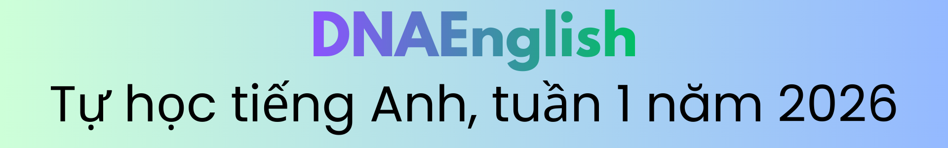 Chia sẻ danh sách video và từ vựng mình đã chọn học cho tuần đầu tiên năm 2026